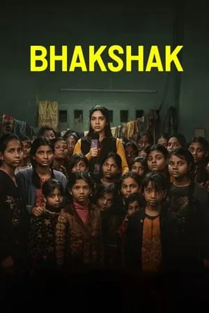 Hubflix Bhakshak 2024 Hindi Full Movie NF WEB-DL 480p 720p 1080p Download